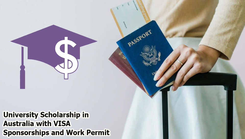 University Scholarship in Australia with VISA Sponsorships and Work Permit